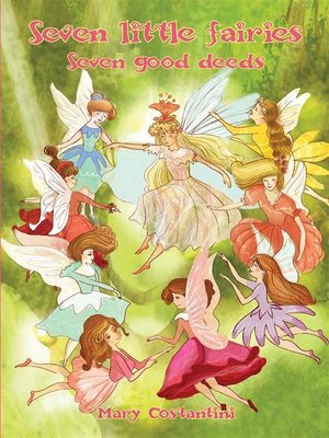 cover image of Seven little fairies&#8211; Seven good deeds